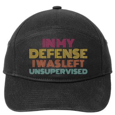 In My Defense I Was Left Unsupervised 7-Panel Snapback Hat