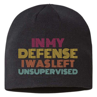 In My Defense I Was Left Unsupervised Sustainable Beanie