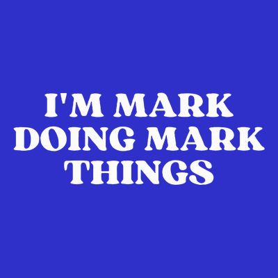 I'm Mark Doing Mark Things Funny Mark Christmas  T-Shirt