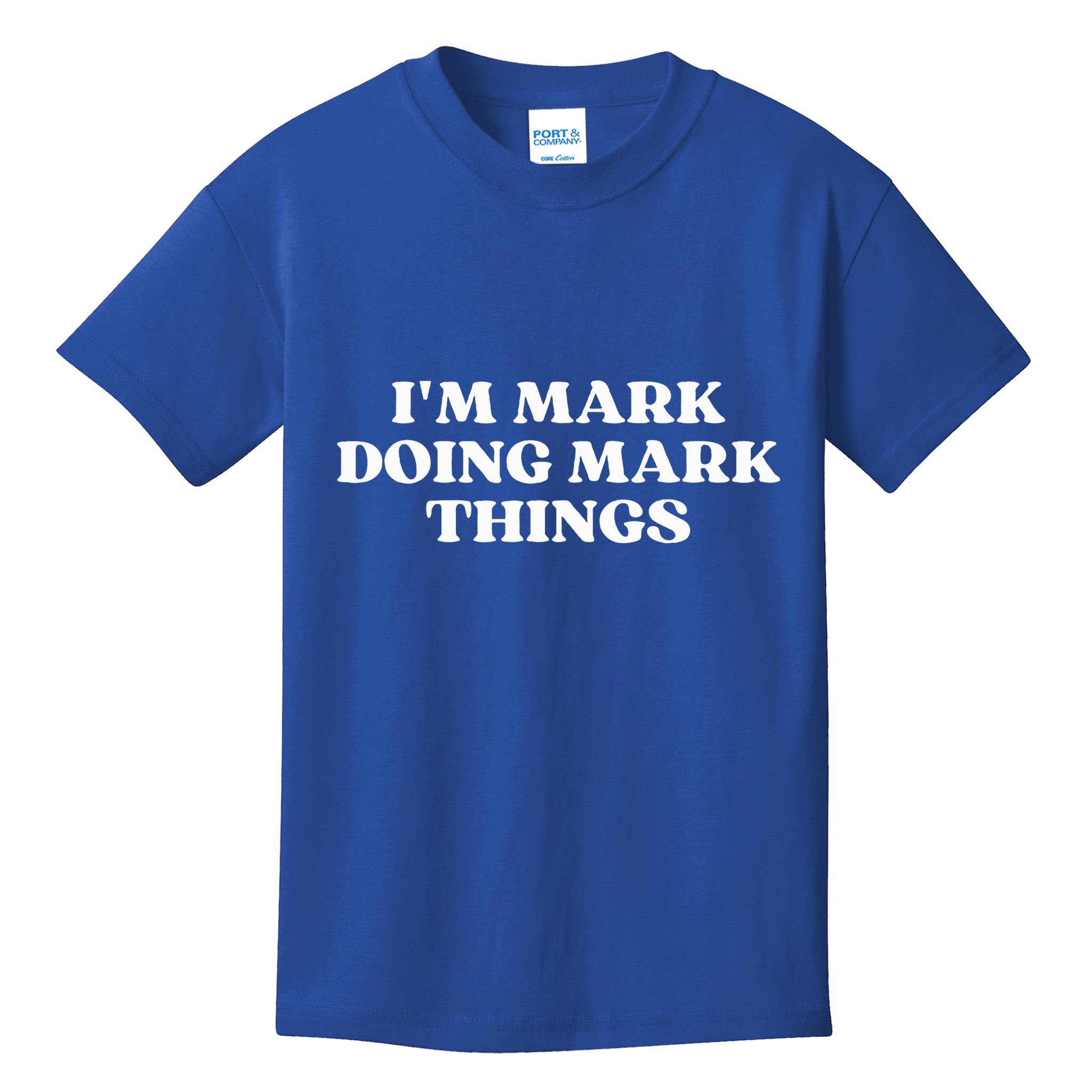 I'm Mark Doing Mark Things Funny Mark Christmas  Kids T-Shirt
