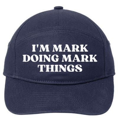 I'm Mark Doing Mark Things Funny Mark Christmas  7-Panel Snapback Hat