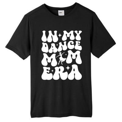 In My Dance Mom Era Dance Mom Squad Dance Mama Cute Gift Tall Fusion ChromaSoft Performance T-Shirt