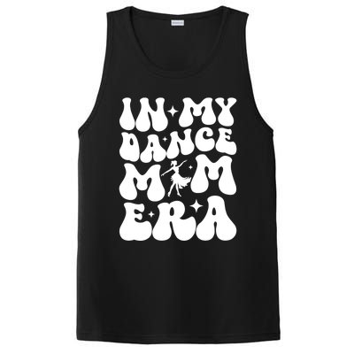 In My Dance Mom Era Dance Mom Squad Dance Mama Cute Gift PosiCharge Competitor Tank