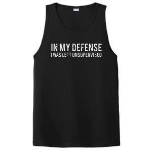 In My Defense I Was Left Unsupervised Cool Funny PosiCharge Competitor Tank