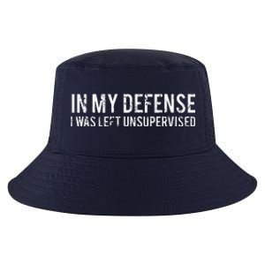 In My Defense I Was Left Unsupervised Cool Funny Cool Comfort Performance Bucket Hat