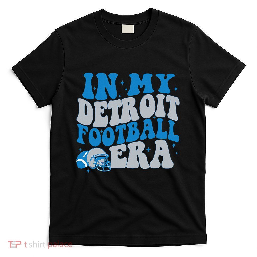 In My Detroit Football Era T-Shirt