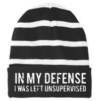 In My Defense I Was Left Unsupervised Striped Beanie with Solid Band