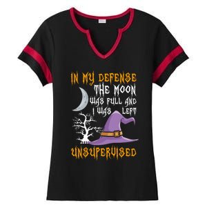 In My Defense The Moon Was Full Witch Gift Ladies Halftime Notch Neck Tee