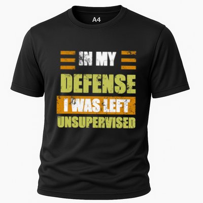 In My Defense I Was Left Unsupervised Funny Saying Performance Shirt