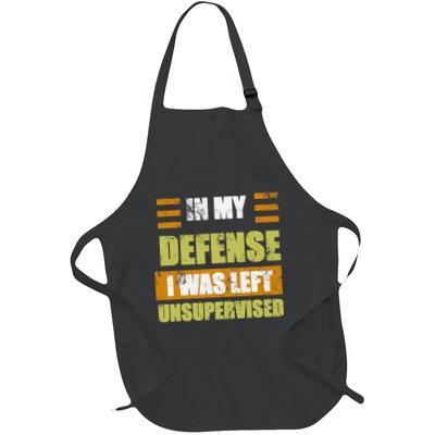 In My Defense I Was Left Unsupervised Funny Saying Apron