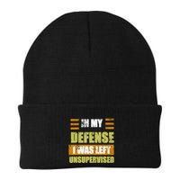 In My Defense I Was Left Unsupervised Funny Saying Beanie
