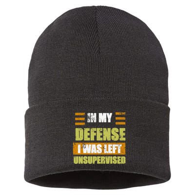 In My Defense I Was Left Unsupervised Funny Saying Sustainable Knit Beanie