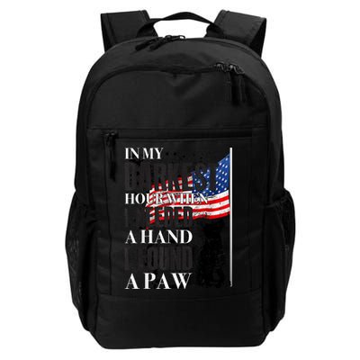 In My Darkest Hour I Reached For A Hand Found A Paw Daily Commute Backpack