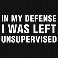 In My Defense I Was Left Unsupervised Gifts Ladies PosiCharge Tri-Blend Wicking Tank