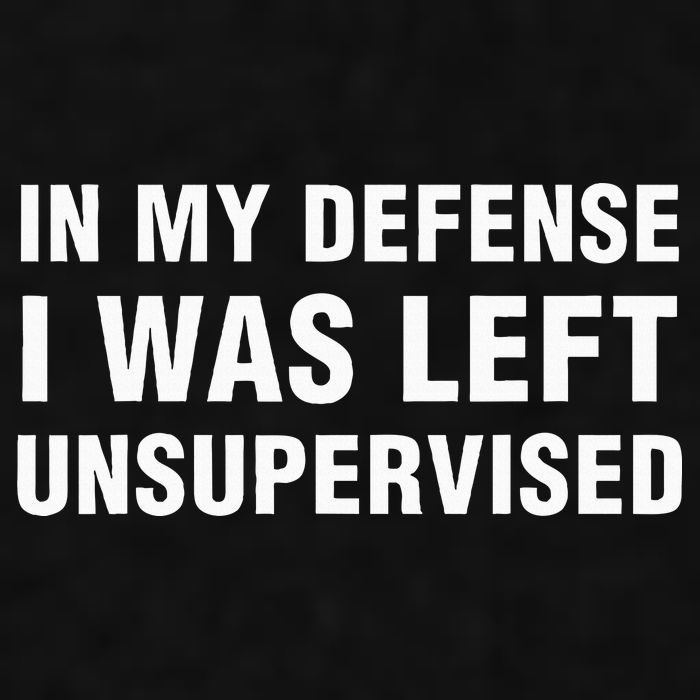 In My Defense I Was Left Unsupervised Gifts Ladies PosiCharge Tri-Blend Wicking Tank
