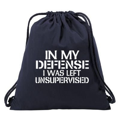 In My Defense I Was Left Unsupervised Costune For Fun Time Drawstring Bag