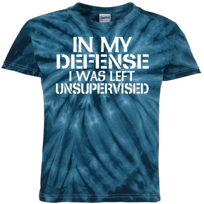 In My Defense I Was Left Unsupervised Costune For Fun Time Kids Tie-Dye T-Shirt