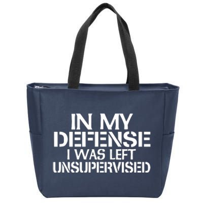 In My Defense I Was Left Unsupervised Costune For Fun Time Zip Tote Bag