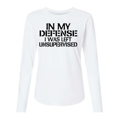 In My Defense I Was Left Unsupervised Costune For Fun Time Womens Cotton Relaxed Long Sleeve T-Shirt