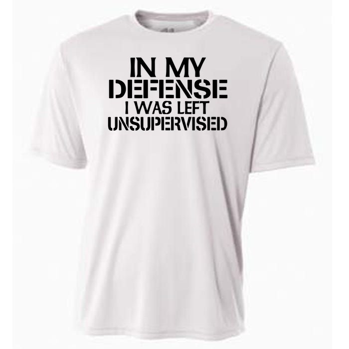 In My Defense I Was Left Unsupervised Costune For Fun Time Cooling Performance Crew T-Shirt