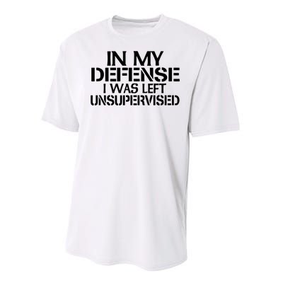 In My Defense I Was Left Unsupervised Costune For Fun Time Performance Sprint T-Shirt