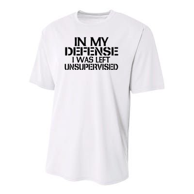 In My Defense I Was Left Unsupervised Costune For Fun Time Youth Performance Sprint T-Shirt