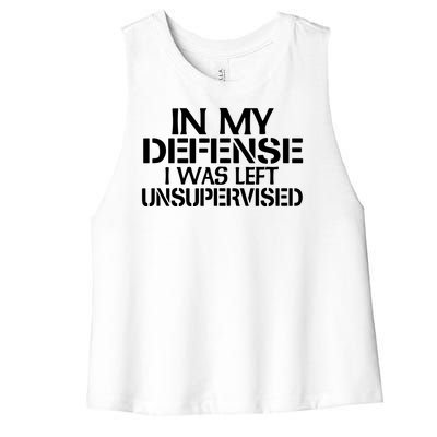 In My Defense I Was Left Unsupervised Costune For Fun Time Women's Racerback Cropped Tank