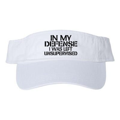 In My Defense I Was Left Unsupervised Costune For Fun Time Valucap Bio-Washed Visor