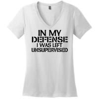 In My Defense I Was Left Unsupervised Costune For Fun Time Women's V-Neck T-Shirt