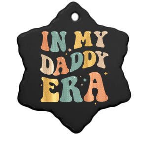 In My Daddy Era Lover Groovy Retro Papa Fathers Day On Back Ceramic Star Ornament