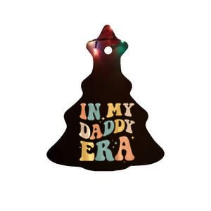 In My Daddy Era Lover Groovy Retro Papa Fathers Day On Back Ceramic Tree Ornament