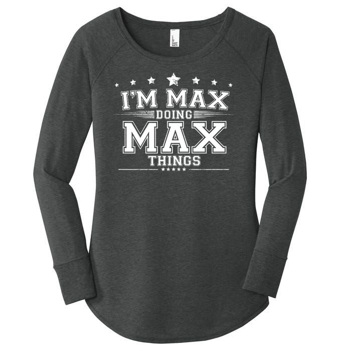 Im Max Doing Max Things Women's Perfect Tri Tunic Long Sleeve Shirt