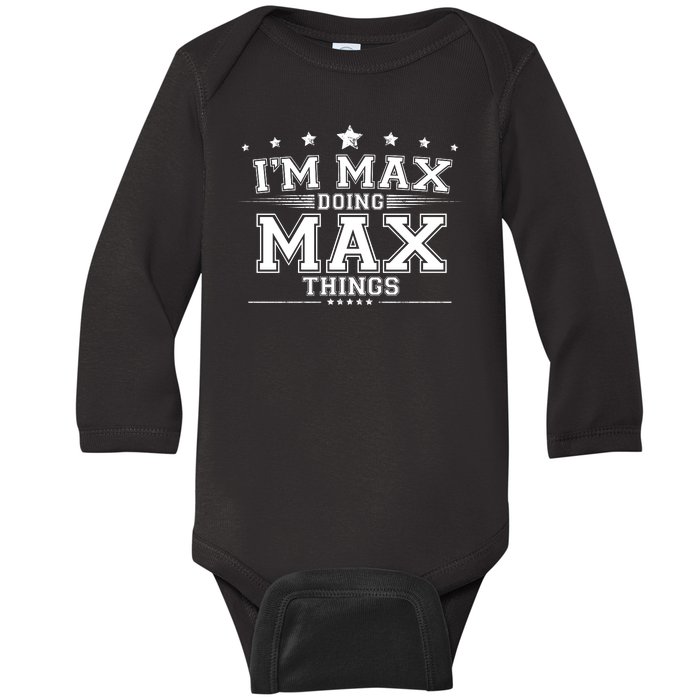 Im Max Doing Max Things Baby Long Sleeve Bodysuit