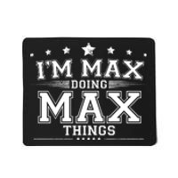 Im Max Doing Max Things Mousepad