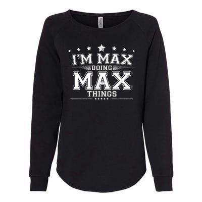 Im Max Doing Max Things Womens California Wash Sweatshirt