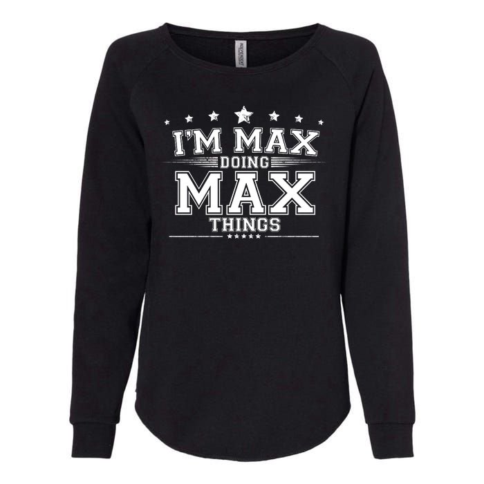 Im Max Doing Max Things Womens California Wash Sweatshirt