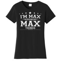 Im Max Doing Max Things Women's T-Shirt