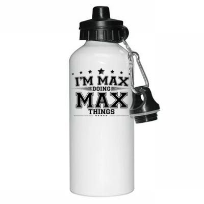 Im Max Doing Max Things Aluminum Water Bottle