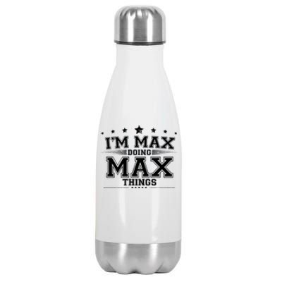 Im Max Doing Max Things Stainless Steel Insulated Water Bottle