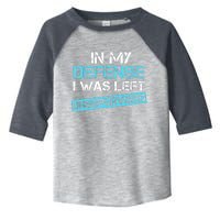 In My Defense I Was Left Unsupervised Funny Vintage Toddler Fine Jersey T-Shirt