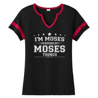 Im Moses Doing Moses Things Ladies Halftime Notch Neck Tee