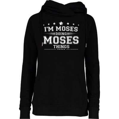 Im Moses Doing Moses Things Womens Funnel Neck Pullover Hood