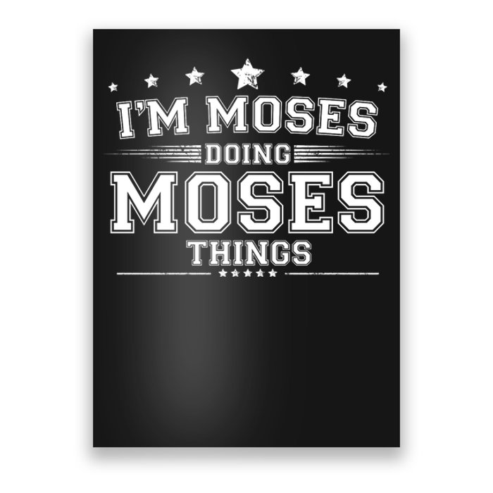 Im Moses Doing Moses Things Poster