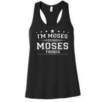 Im Moses Doing Moses Things Women's Racerback Tank