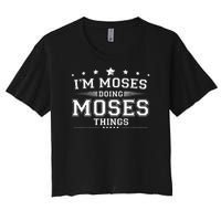 Im Moses Doing Moses Things Women's Crop Top Tee