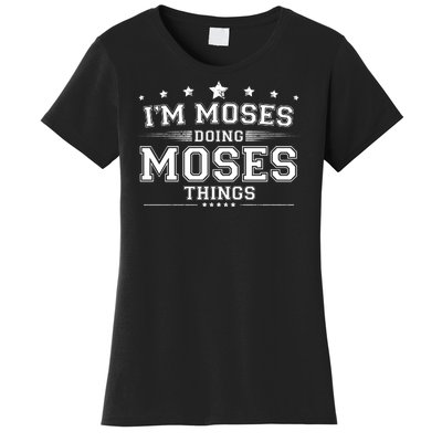 Im Moses Doing Moses Things Women's T-Shirt