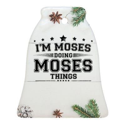 Im Moses Doing Moses Things Ceramic Bell Ornament