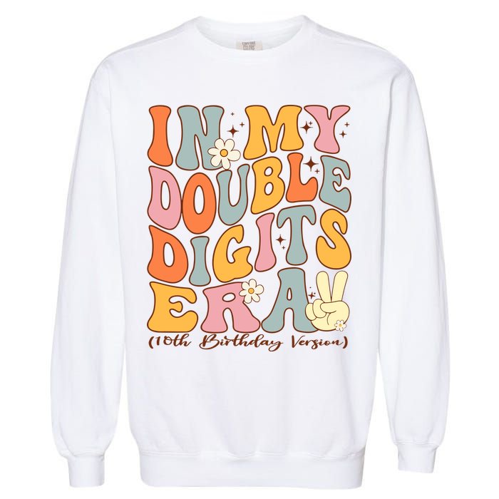 In My Double Digits Era 10th Birthday Groovy Retro Girl Boy Garment-Dyed Sweatshirt