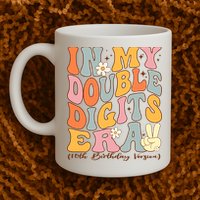 In My Double Digits Era 10th Birthday Groovy Retro Girl Boy Mug