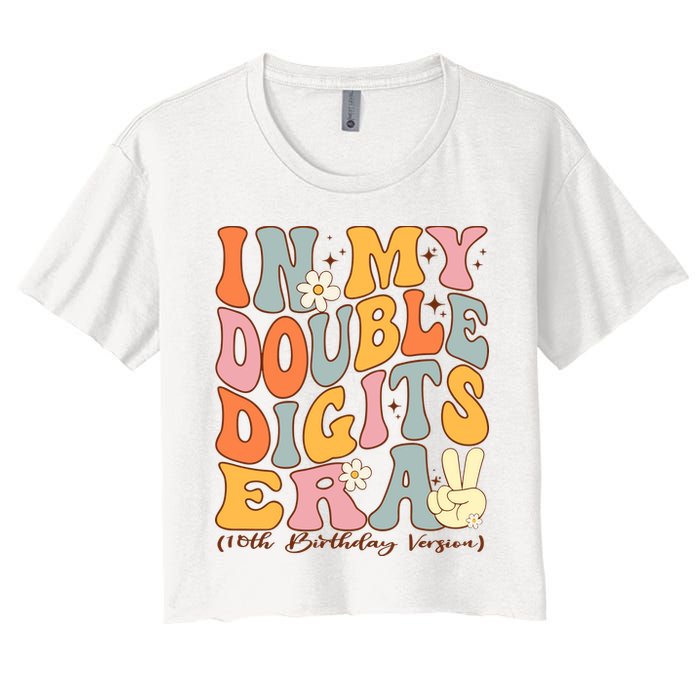 In My Double Digits Era 10th Birthday Groovy Retro Girl Boy Women's Crop Top Tee